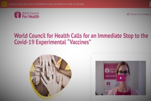 Το World Council for Health κάνει έκκληση για άμεση παύση χορήγησης των πειραματικών «εμβολίων»