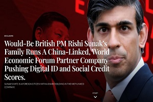 Η οικογένεια του Σουνάκ διευθύνει τεχνολογική εταιρεία ψηφιακού ελέγχου πολιτών με δεσμούς με την Κίνα και το WEF