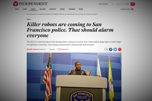 Η αστυνομία του Σαν Φρανσίσκο θα χρησιμοποιεί ρομπότ που μπορούν να σκοτώσουν